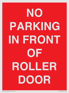 NO PARKING IN FRONT OF ROLLER DOOR